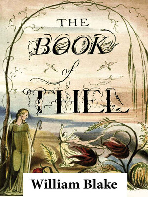 cover image of The Book of Thel (Illuminated Manuscript with the Original Illustrations of William Blake)
